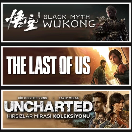 Black Myth Wukong +The Last Of Us 1 +Uncharted